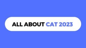 Read more about the article All About CAT 2023