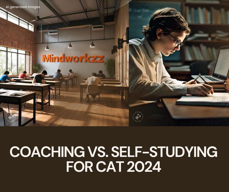 Coaching vs Self-Study for CAT 2024 Which One's Right for You