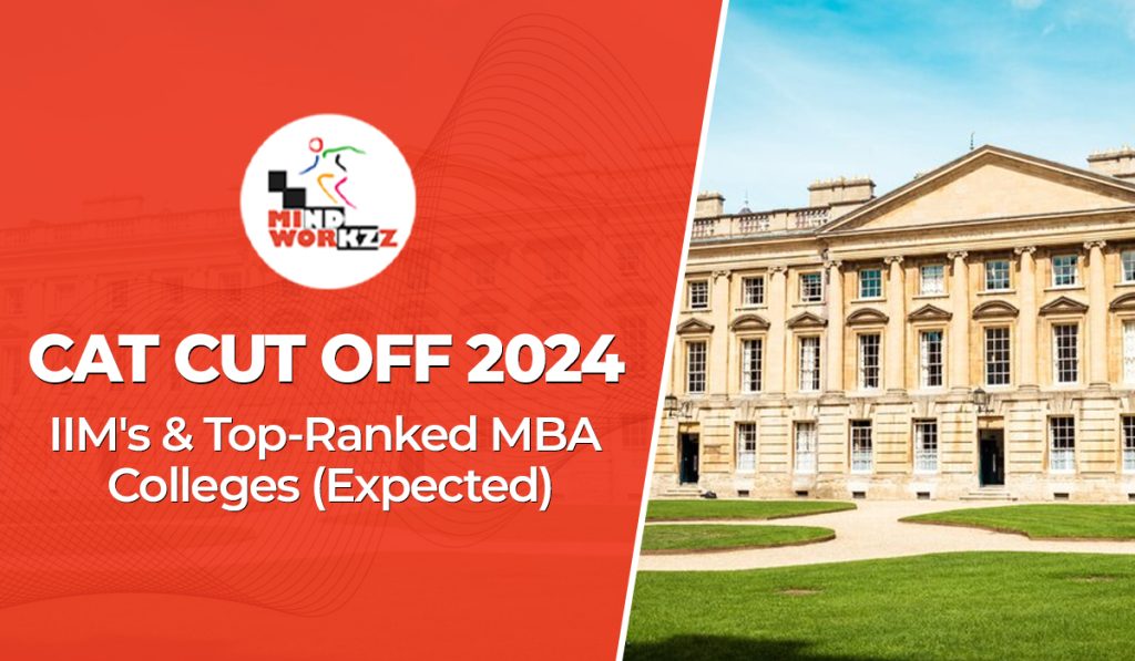 CAT Cut Off 2024 OUT, IIM's and Top Ranked MBA Colleges