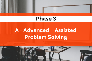 A - Advanced + Assisted Problem Solving