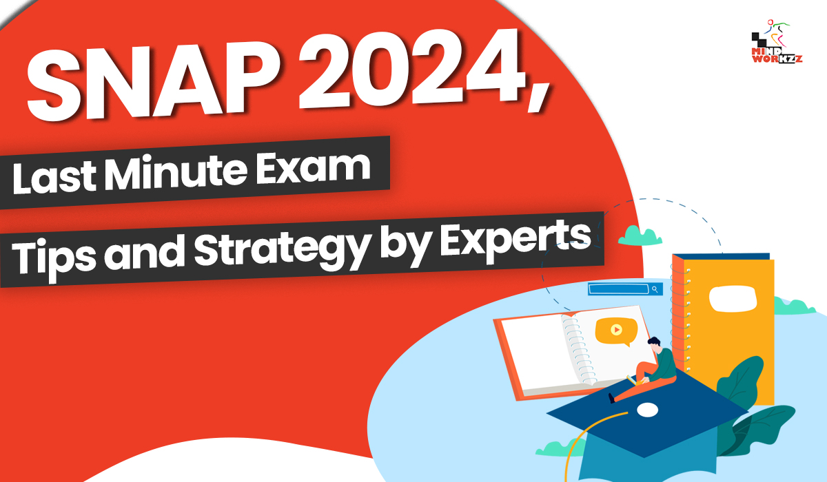 Read more about the article SNAP 2024, Last Minute Exam Tips and Strategy by Experts