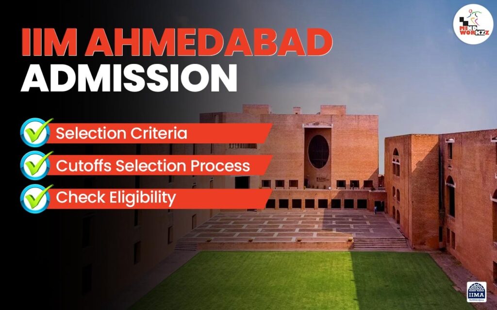 IIM Ahmedabad Admission-Selection Criteria 2025-27