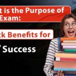 What is the Purpose of CAT Exam: Check Benefits for CAT 2025 Success