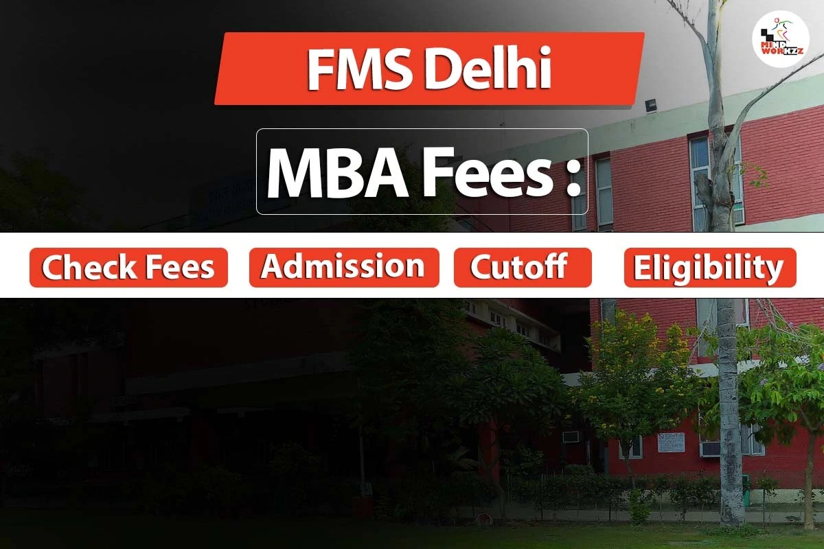 Read more about the article FMS Delhi MBA Fees 2025: Check Fees, Admission, Cutoff, Eligibility