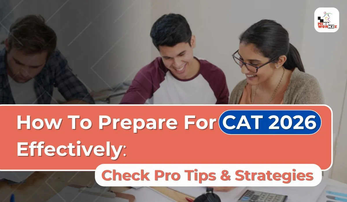 You are currently viewing How To Prepare For CAT 2026: Pro Tips and Strategies